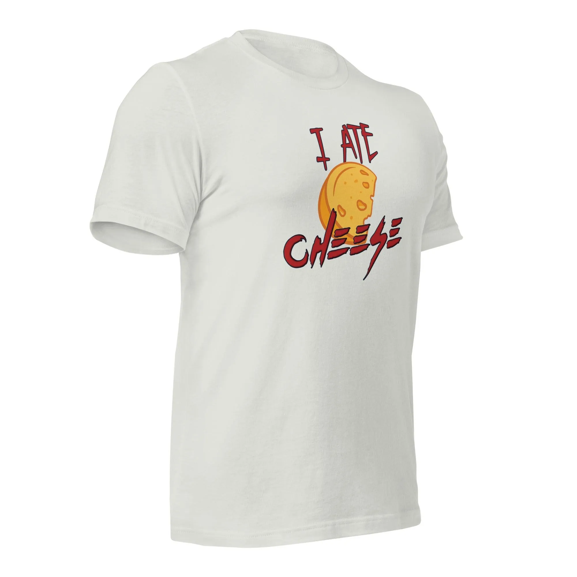 I Ate Cheese! Unisex t-shirt