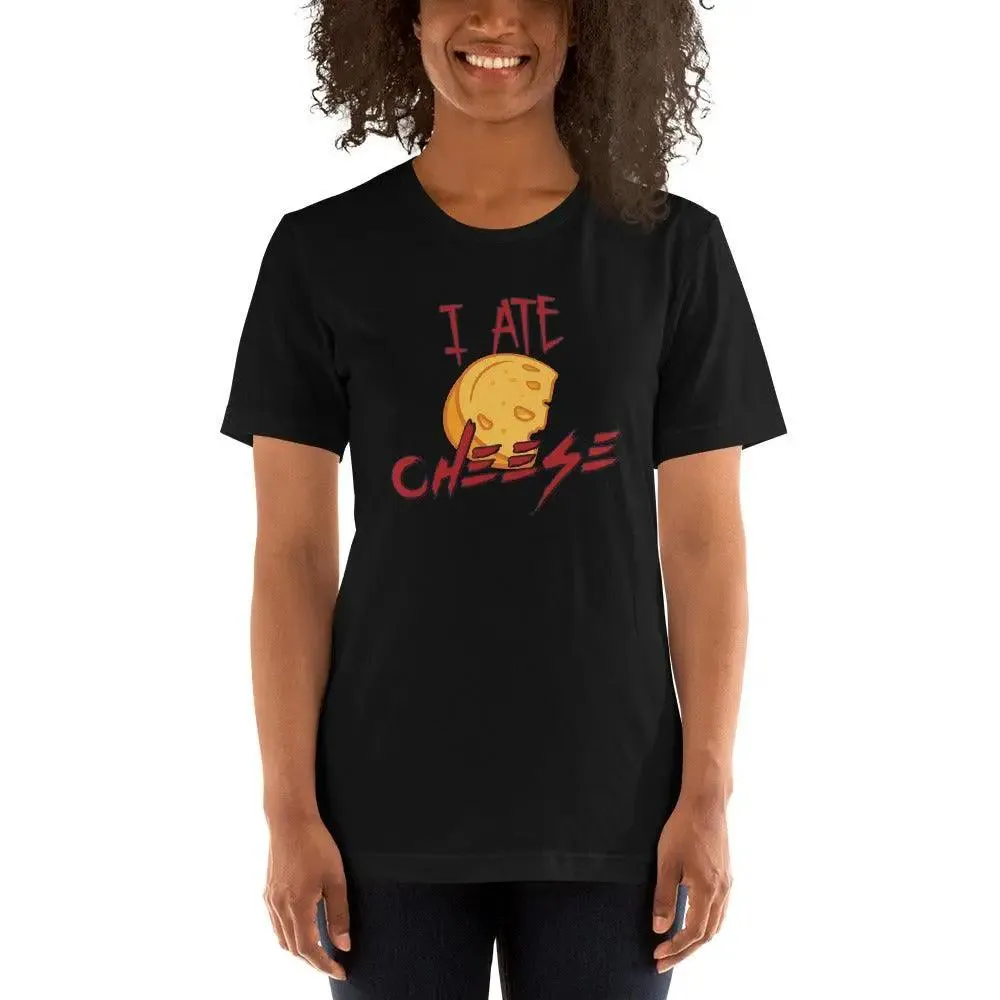 I Ate Cheese! Unisex t-shirt