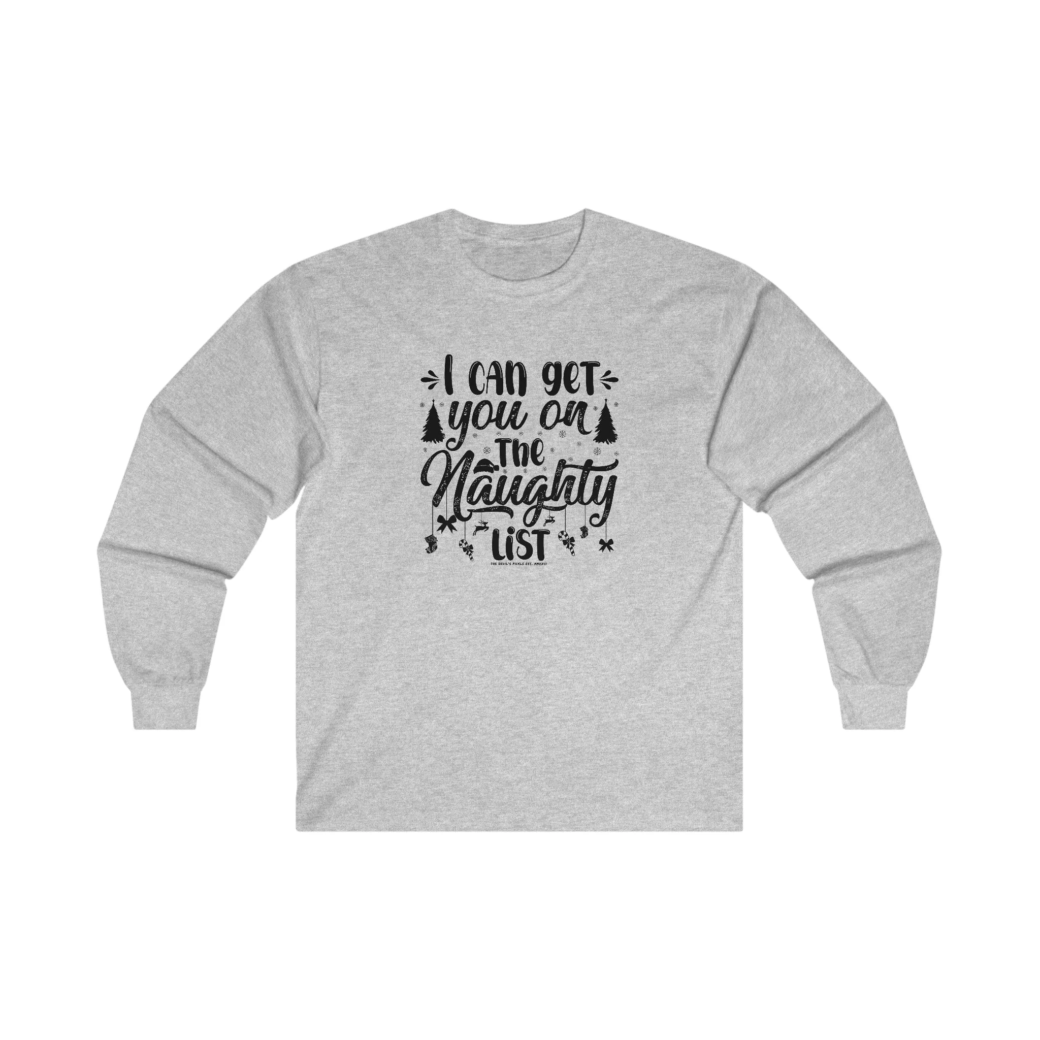 I Can Get You On The Naughty List Long Sleeve Tee