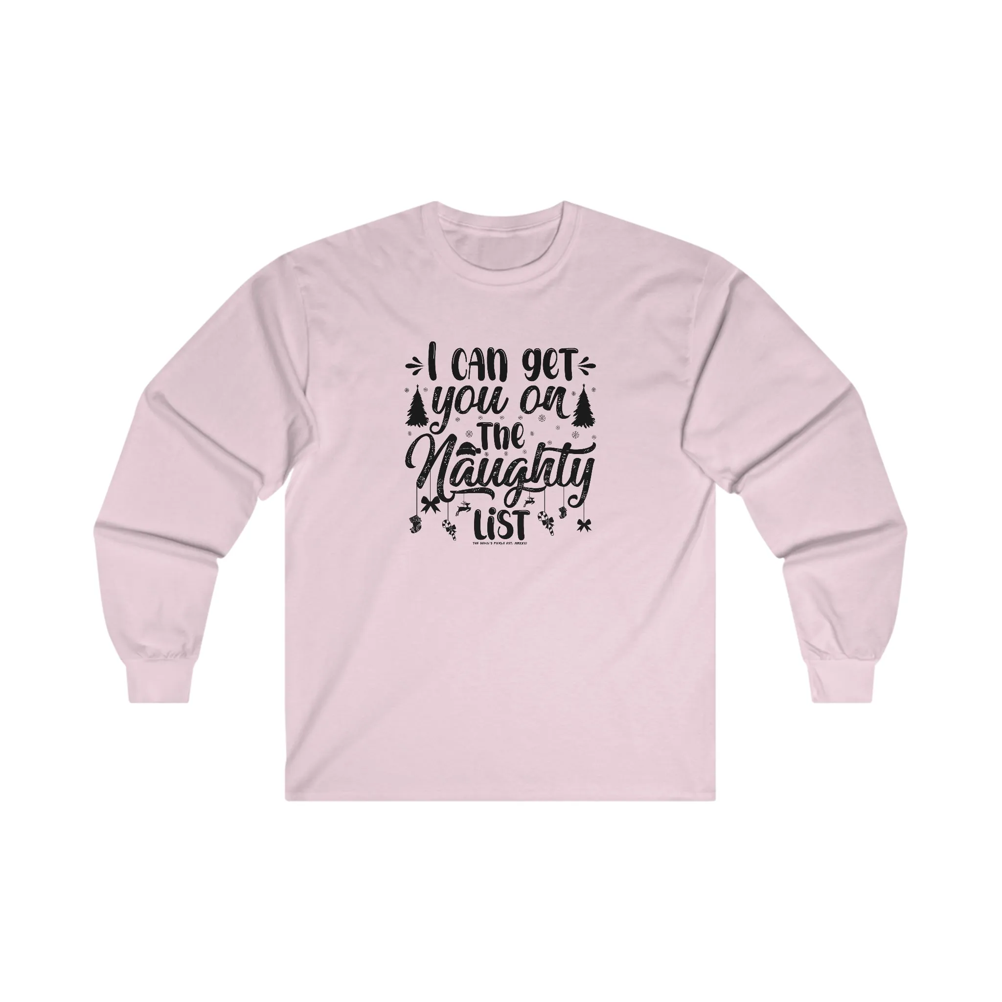 I Can Get You On The Naughty List Long Sleeve Tee