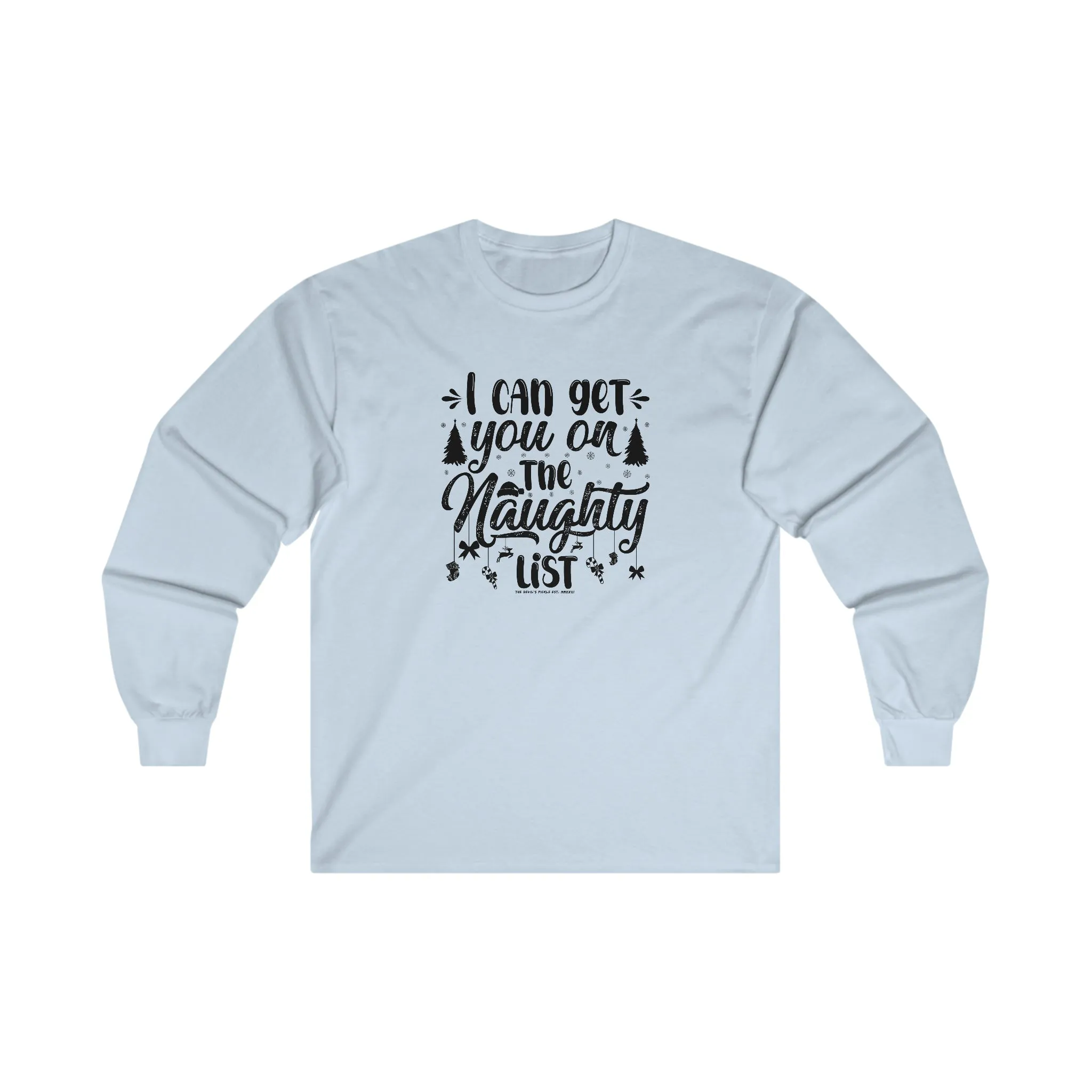 I Can Get You On The Naughty List Long Sleeve Tee