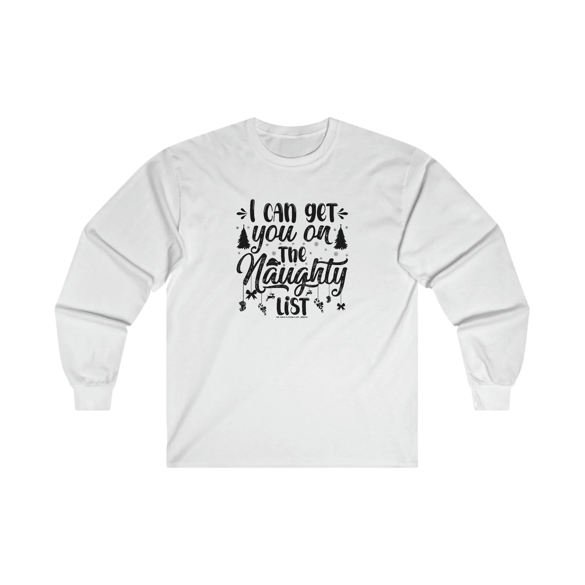 I Can Get You On The Naughty List Long Sleeve Tee