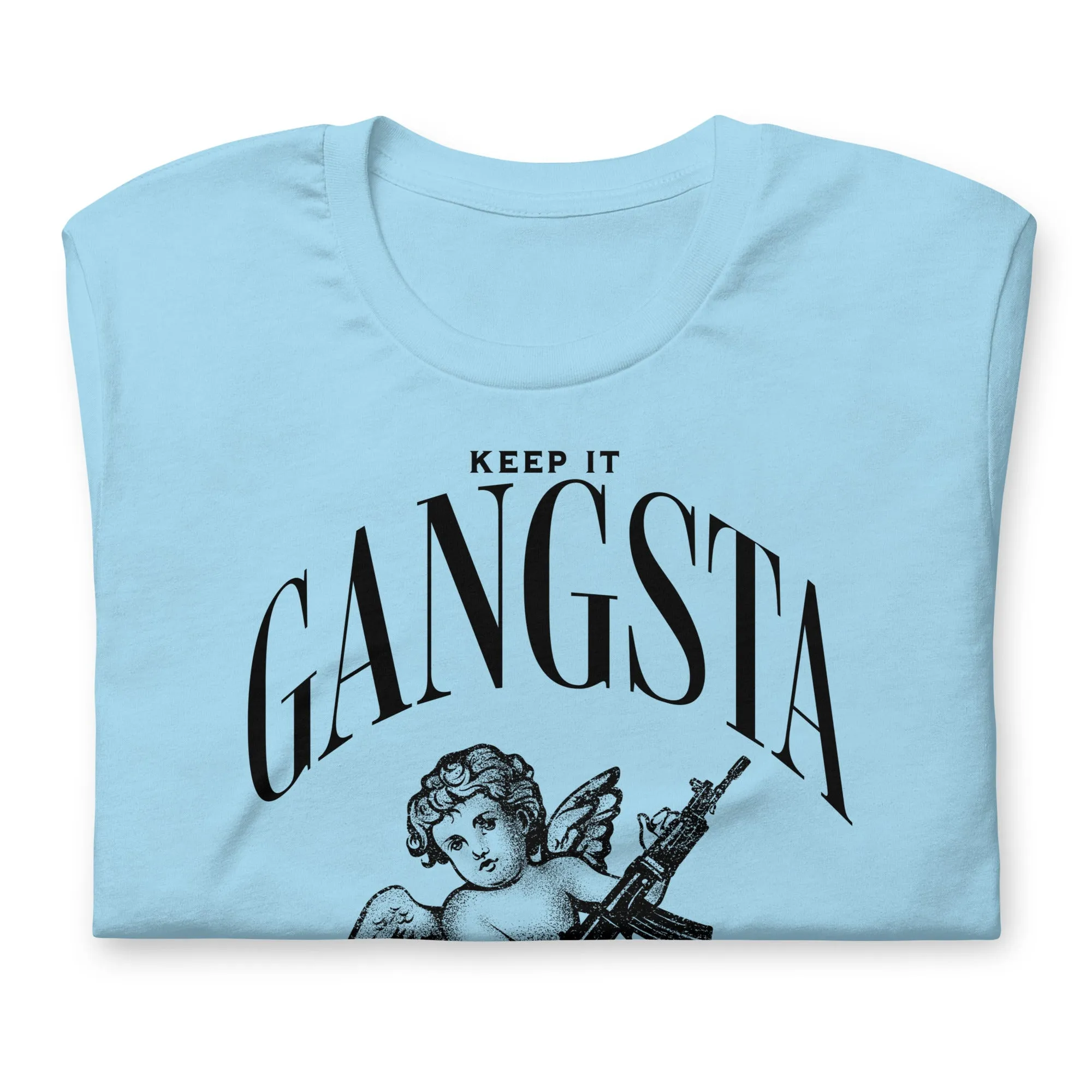 Keep it gangsta Unisex t-shirt