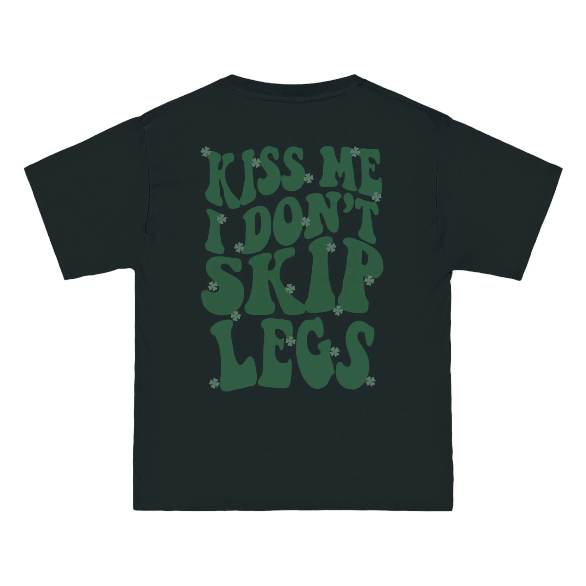 KISS ME I DON’T SKIP LEGS- TEE