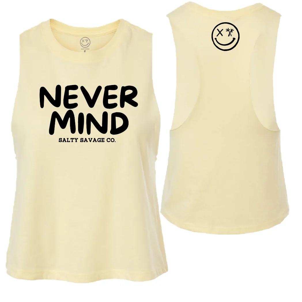 Ladies "NEVERMIND" Flowy Crop Tank