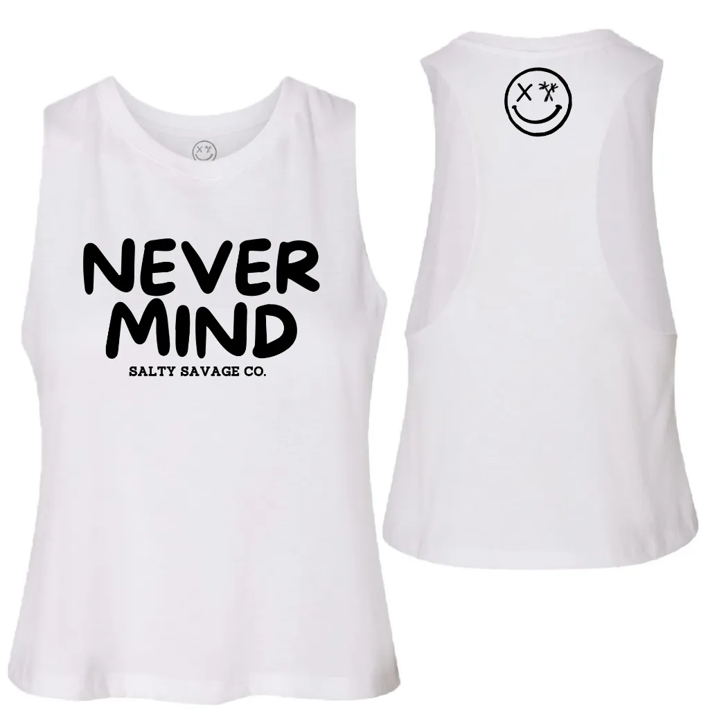 Ladies "NEVERMIND" Flowy Crop Tank