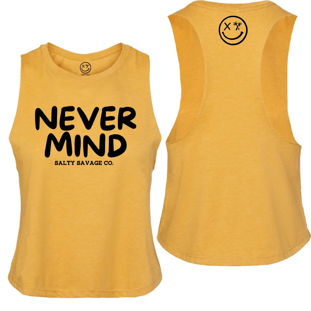 Ladies "NEVERMIND" Flowy Crop Tank