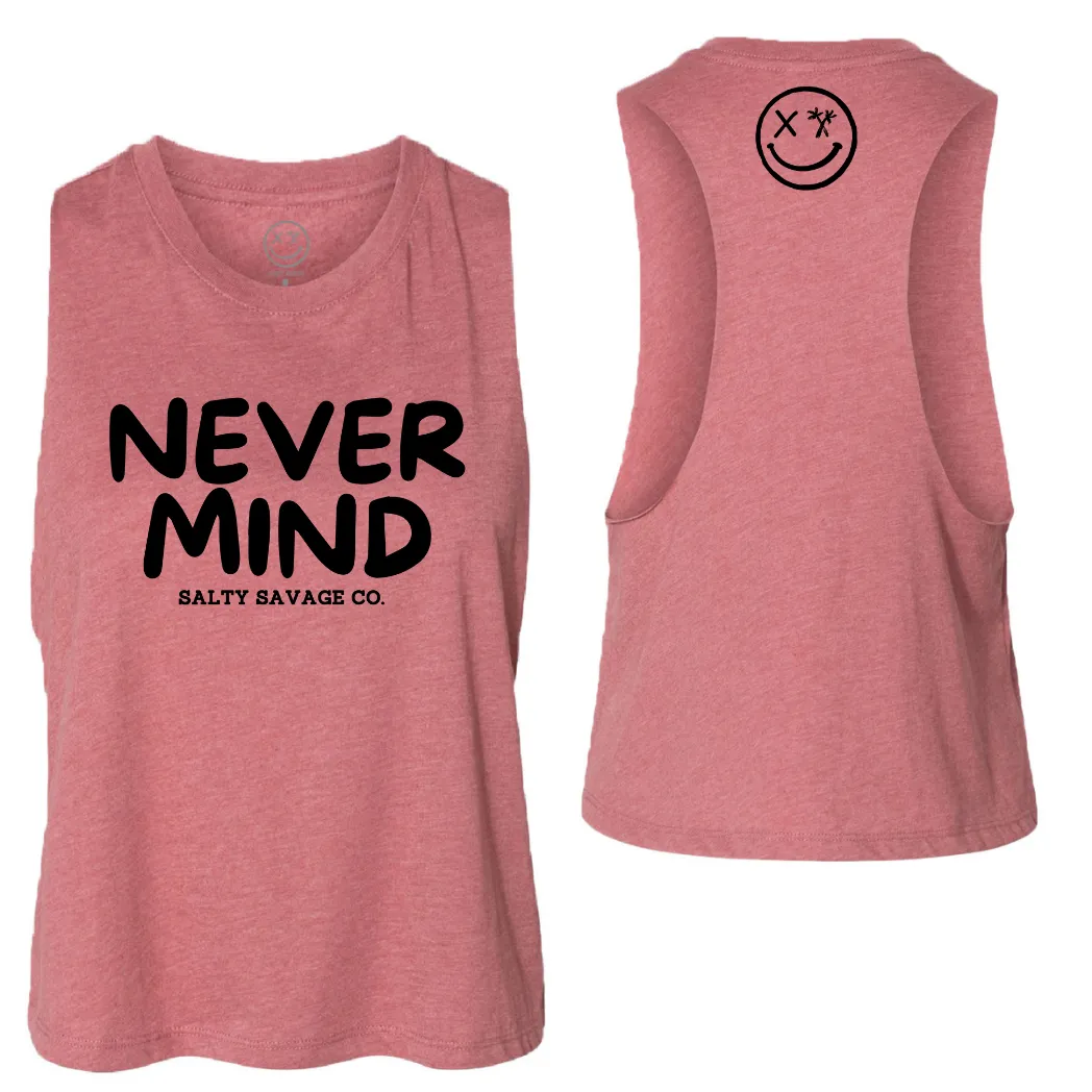 Ladies "NEVERMIND" Flowy Crop Tank