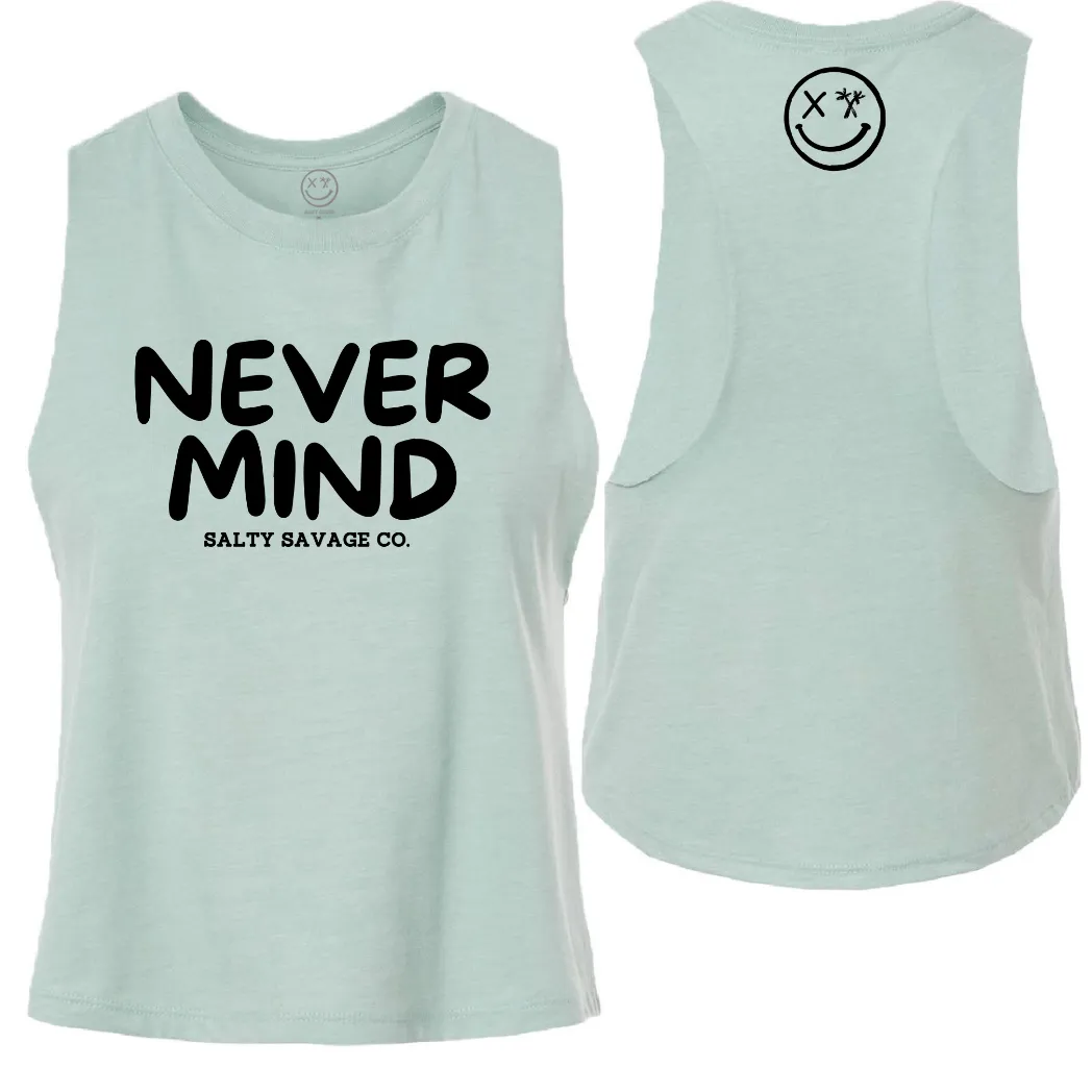 Ladies "NEVERMIND" Flowy Crop Tank