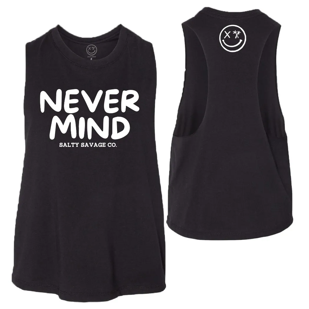 Ladies "NEVERMIND" Flowy Crop Tank