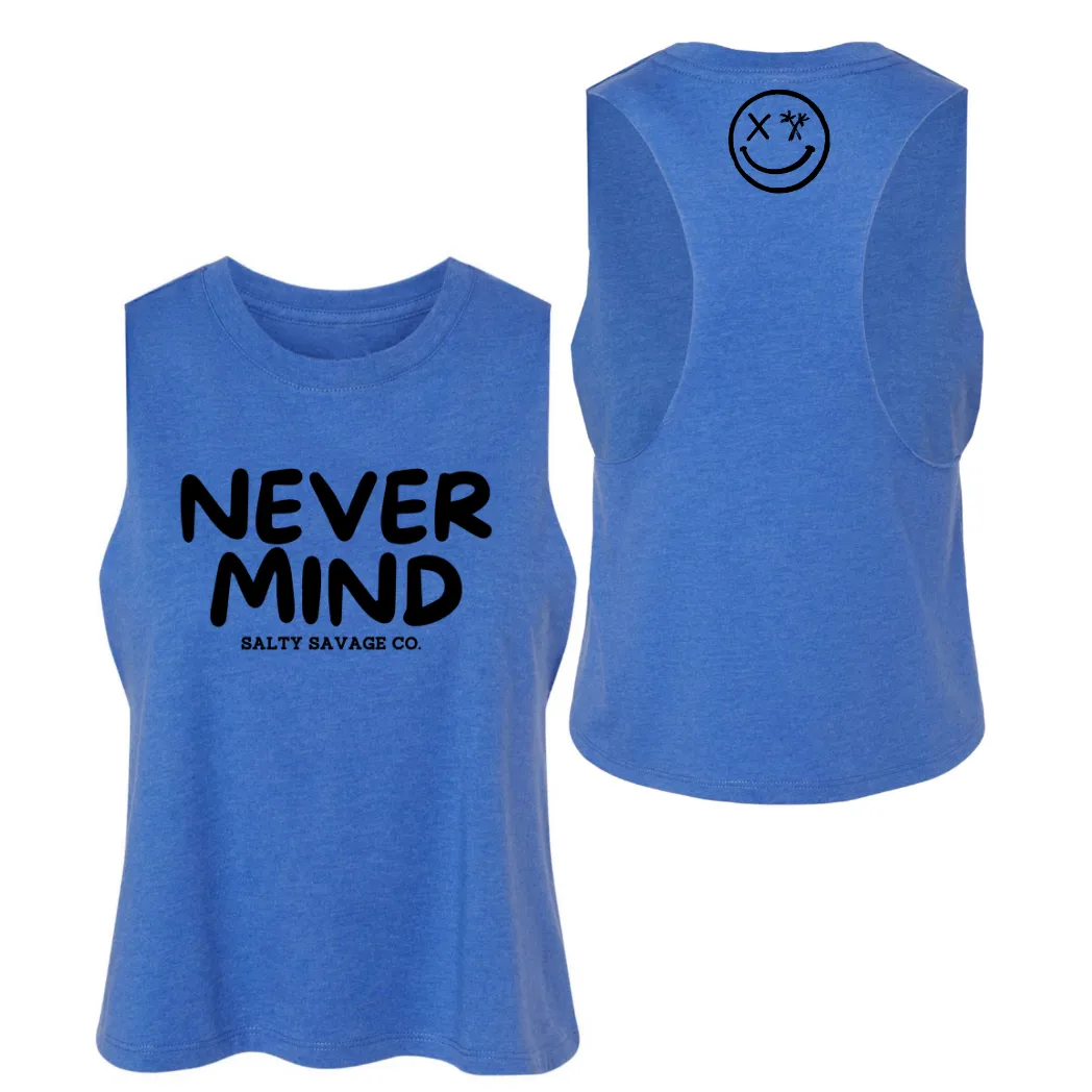 Ladies "NEVERMIND" Flowy Crop Tank