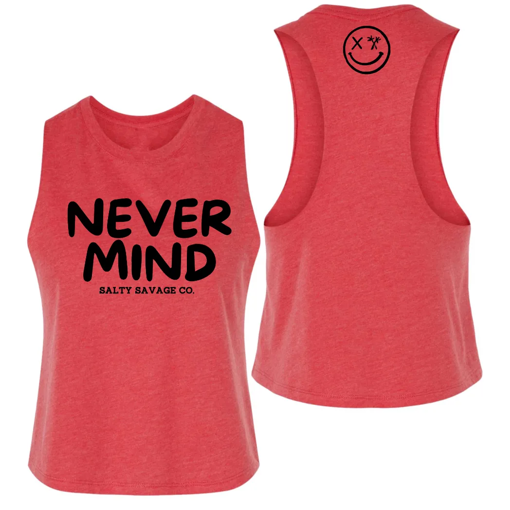 Ladies "NEVERMIND" Flowy Crop Tank