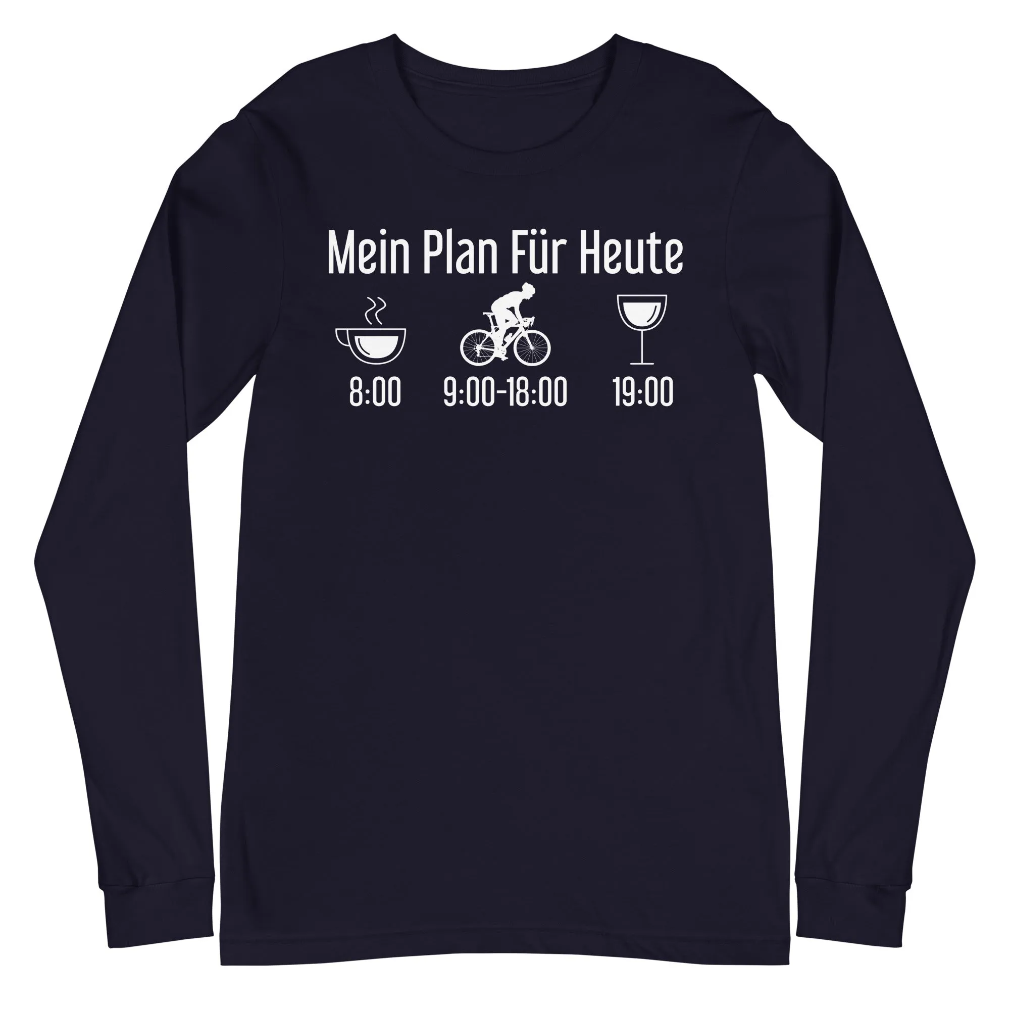 Mein Plan Für Heute 1 - Longsleeve (Unisex)