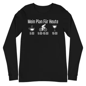 Mein Plan Für Heute 1 - Longsleeve (Unisex)