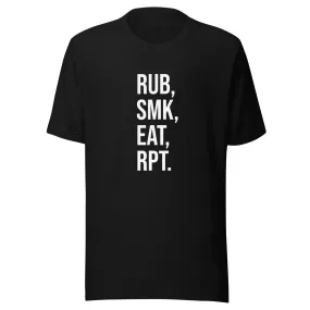 Rub, Smk, Eat, Rpt t-shirt